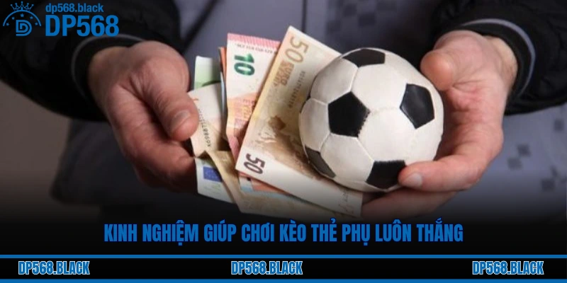 Giải Thích Các Loại Kèo Phụ Hấp Dẫn Được Đánh Giá Cao 2025 3 Kinh nghiệm giúp chơi kèo thẻ phụ luôn thắng